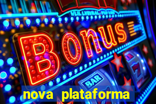 nova plataforma pagando muito